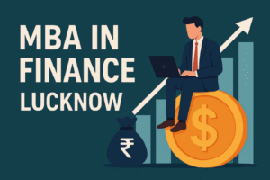 MBA in Finance Lucknow