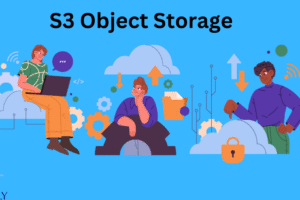 S3 Object Storage