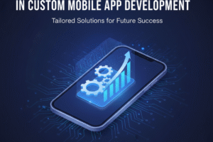 Custom mobile app development