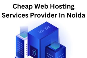 Web Hosting, Cheap Web Hosting in Noida, Web Hosting in Noida, Cheap Web Hosting Services Provider In Noida, Web Hosting Services Provider In Noida, Web Hosting Services