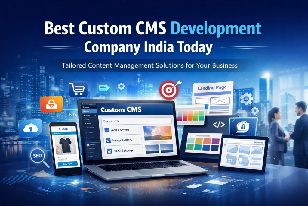 Custom CMS Development Company India