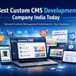 Custom CMS Development Company India